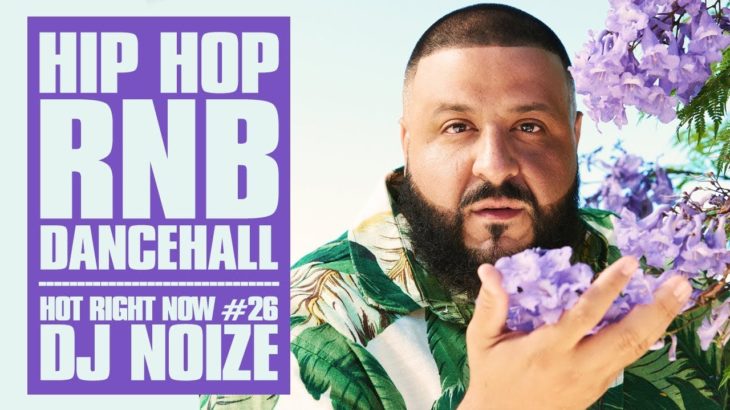 🔥 Hot Right Now #26 | Urban Club Mix August 2018 | New Hip Hop R&B Rap Dancehall Songs | DJ Noize