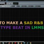 How To Make A Sad R&B Type Beat In LMMS