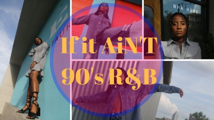 If it Ain’t 90s R&B | Outfit Video