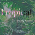 Instrumental 2018 ”’Tropical” l HIP-HOP/ R&B/ POP Type Beat |