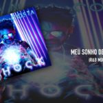 Iran Costa – Meu Sonho de Menino (R&B Mix)
