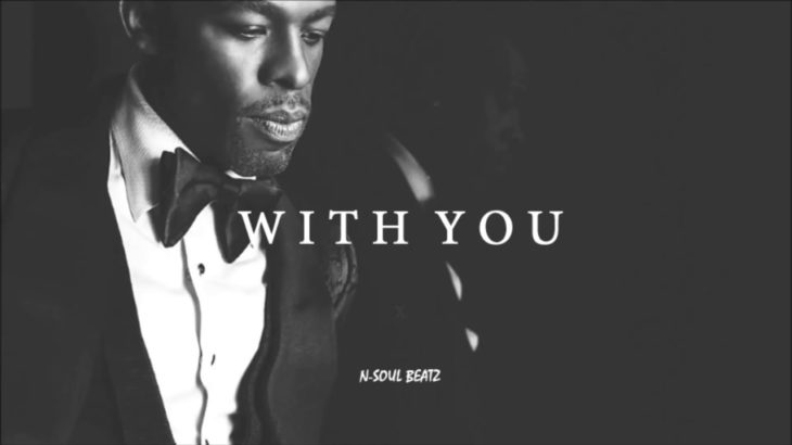 Joe X keith sweat X Ginuwine – With You R&B Instrumental(Louis)