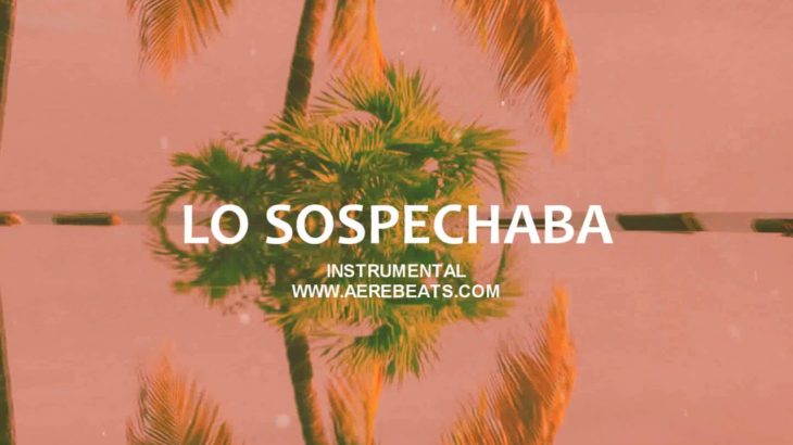 LO SOSPECHABA – Pista de Trap Sensual Trap Beat x Smooth Trap R&B x HIP-HOP INSTRUMENTAL Aere Beats