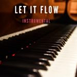 Let It Flow / Slow Soft R&B Piano Instrumental