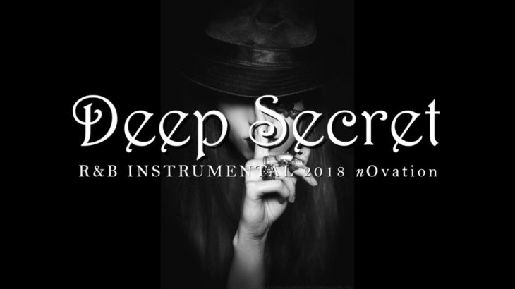 Modern R&B Pop Instrumental 2018 Deep Secret| Meilleurs Instru 2018