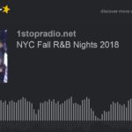 NYC Fall R&B Nights 2018 (part 2 of 6)