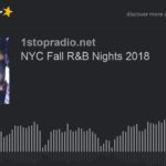 NYC Fall R&B Nights 2018 (part 5 of 6)