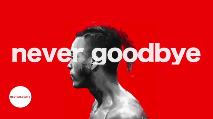 “Never goodbye” – Xxxtenatacion Type beat | R&B Instrumentals | Trap Beat 2018