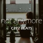 Not Anymore – Chill Storytelling Rap R&B Beat