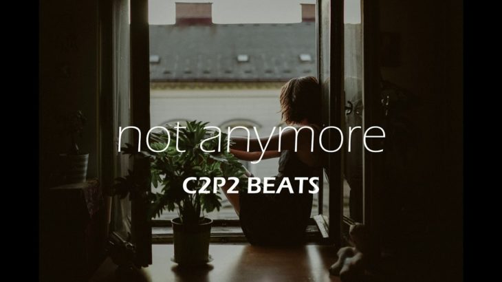 Not Anymore – Chill Storytelling Rap R&B Beat