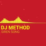 [R&B] Dj Method – Siren Song