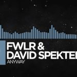 [R&B] – FWLR & David Spekter – Anyway