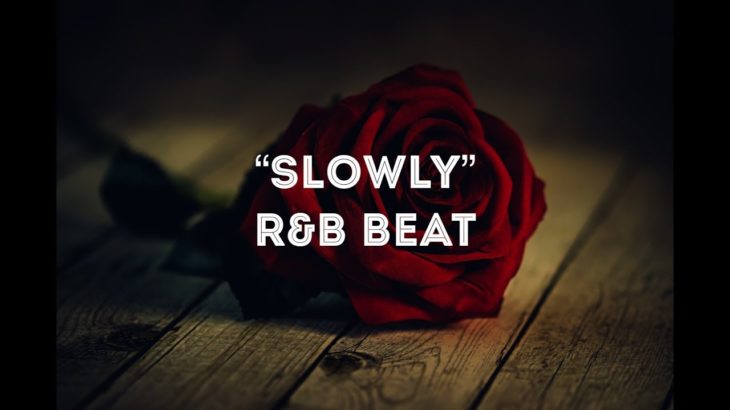 “Slowly” | Bryson Tiller Type Beat | Sevyn Type Beat | R&B Beat
