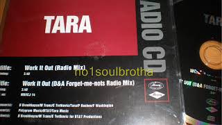 Tara “Work It Out” (D&A Forget-Me-Nots Radio Mix) (90’s R&B)