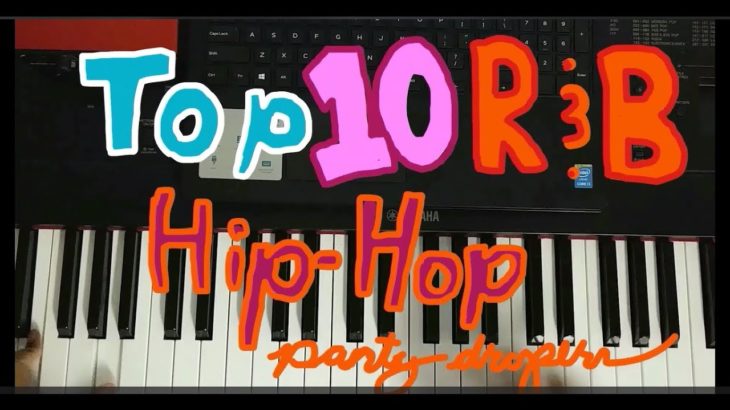 Top 10 R&B/Hip-Hop Songs(Piano cover)