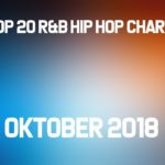 Top 20 HipHop R&B Charts Oktober 2018