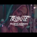 “Tribute” – R&B/Hip-Hop Instrumental type beat 2018