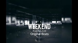 WEEKEND – Trap Beat  / R&B Instrumental (Prod. Randy ID)