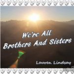 We’re All Brothers And Sisters – Christian Rap/R&B