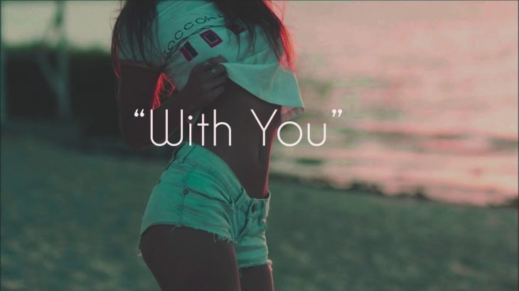 With You – Smooth R&B Trap Beat x PARTYNEXTDOOR x The Weeknd