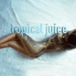 “tropical juice”HipHop R＆B Beats Instrumental
