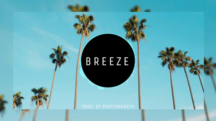 ‘BREEZE’ | Smooth, chilled out, Summer R&B/Hip Hop beat (Prod. By PartyOnGarth) [Piano]