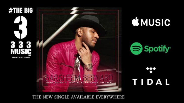 Barsheem | She Don’t Have to Come Home (Official Audio) | R&B | Soul | Hip Hop