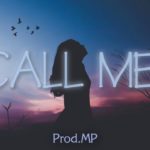 ” Call Me ” Smooth R&B Beat Instrumental 2018 (Prod.MP)