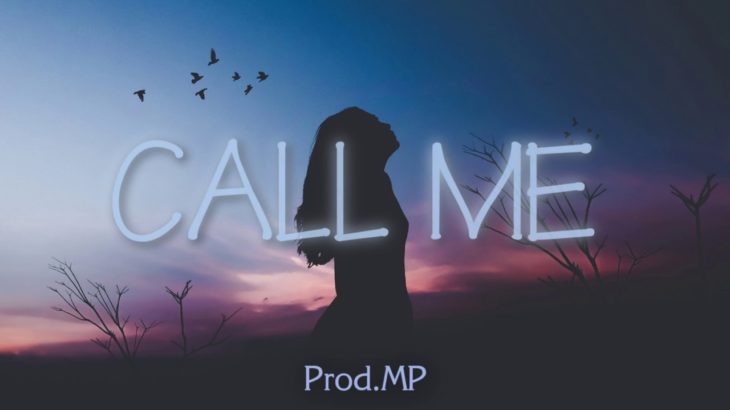 ” Call Me ” Smooth R&B Beat Instrumental 2018 (Prod.MP)