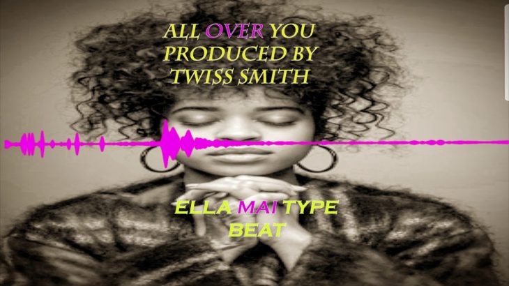 Ella May type beat 2018 All Over You R&b pop beat