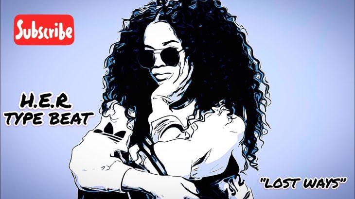 FREE H.E.R. Type Beat “Lost Ways” | RNB Beat | Smooth R&B Instrumental 2019