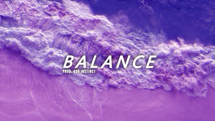 [FREE] Wavy Chill Trap/R&B Type Beat “Balance” Prod. 808 Instinct