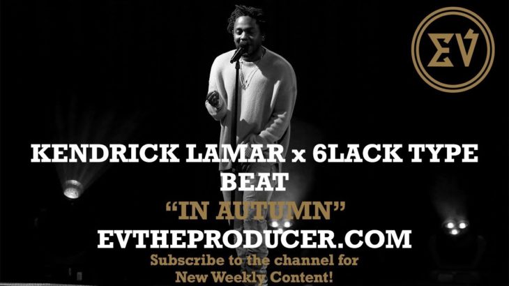 Kendrick Lamar x 6Lack Type Beat “In Autumn” | Hip Hop/R&B Soul Beat