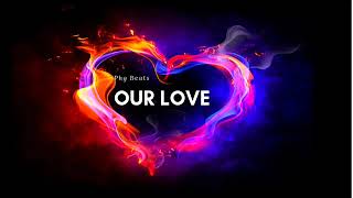[OUR LOVE] Piano love instrumental beat (Trap Rap R&B Hip Hop) – Base Trap/R&B romántico  con piano