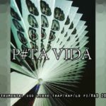 ♦Pxta Vida♦ Beat free instrumental uso libre   trap/rap/lo fi/R&B 2018 Type W$NxMOB (MPCbeats)