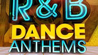 R n B Allstars – R&B Dance Anthems Continuous Mix