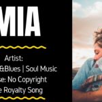 R&B | Soul Music – “MIA” (FREE MUSIC/No Copyright)