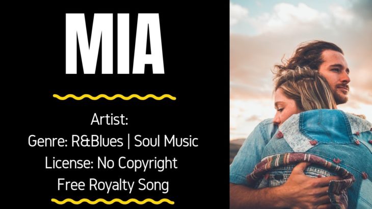 R&B | Soul Music – “MIA” (FREE MUSIC/No Copyright)