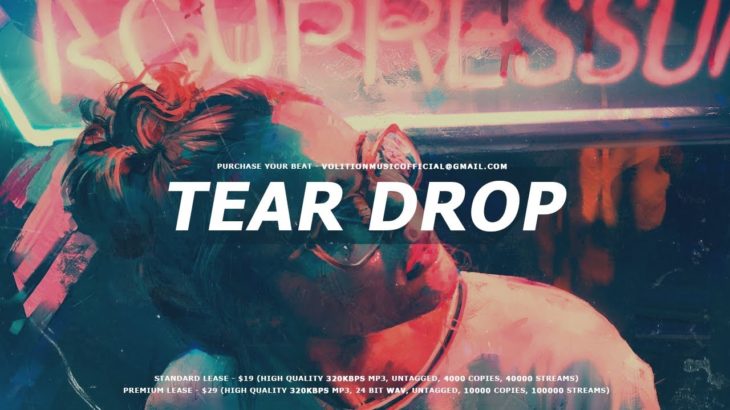 TEAR DROP – Emotional Bryson Tiller x Tory Lanez Type Beat! Smooth R&B Joint! Prod. Volition