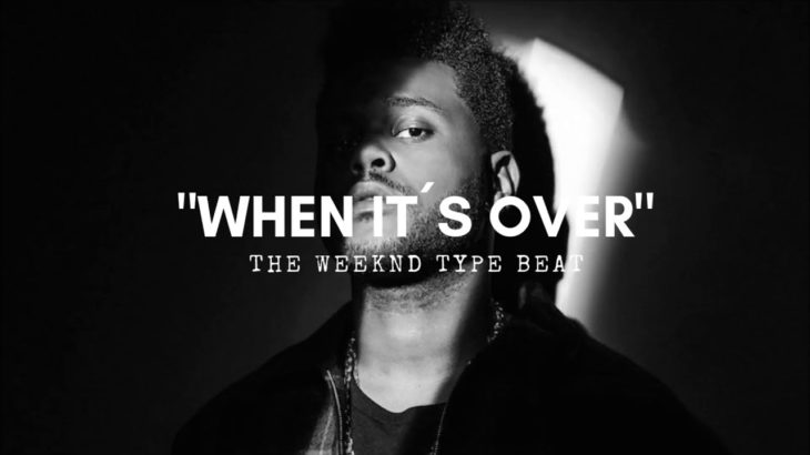 “When It´s Over” – The Weeknd Type Beat || R&B Instrumental (Prod By: Daniel Pinto)