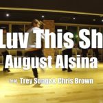 August Alsina – I Luv This Shit -Remix- | Choreography by TICA | TICA’S R&B CLASS – Practice