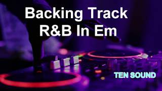 Backing Track 02 R&B In Em
