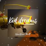 Christian Patt – “Kid dreams” /R&B/ Hip hop | Free type beat 2018/ Instrumental