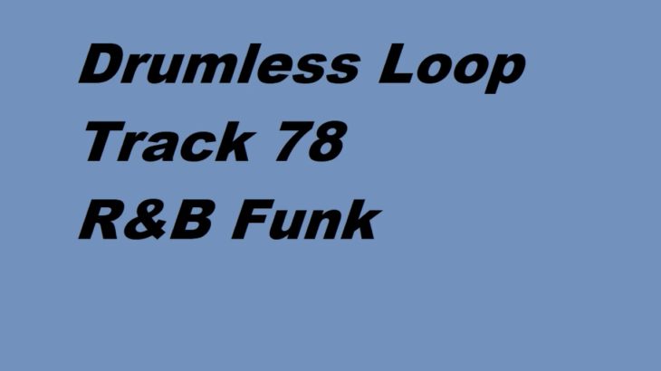 Drumless Loop Track 78 R&B Funk
