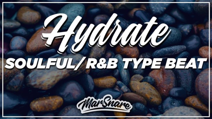 [FREE D/L] Soulful/ R&B Beat – MarSnare – Hydrate