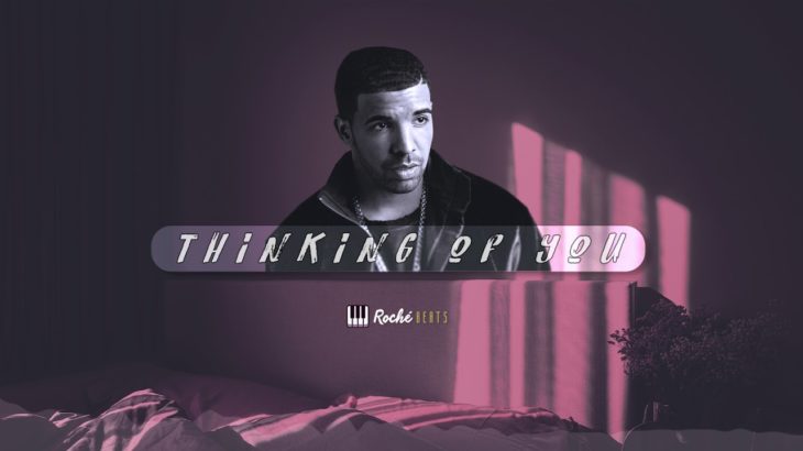 [FREE] Drake Type Beat – “Thinking About You” | Rap x R&B Instrumental | Free Type Beat 2018