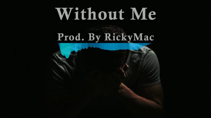 [FREE] Emotional R&B Type Beat 2019 | Sad NF Type Beat | “Without Me” | Prod. By RickyMac