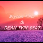 [FREE] R&B Bryson Tiller & DEAN TYPE Beat