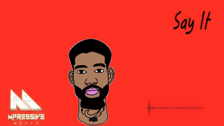 Free PNB Rock Type Beat – “Say It” | Free R&B Type Beat