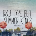 Free R&B Type Beat – Summer Kings / Prod by Teka